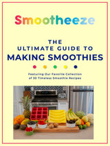 ebook: The Ultimate Guide to Making Smoothies featuring 30 Timeless Recipes
